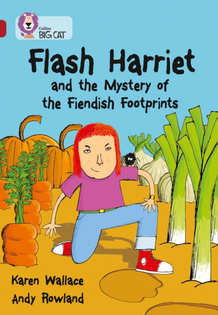 Flash Harriet and the Mystery of the Fiendish Footprints : Band 14/Ruby, Paperback / softback Book