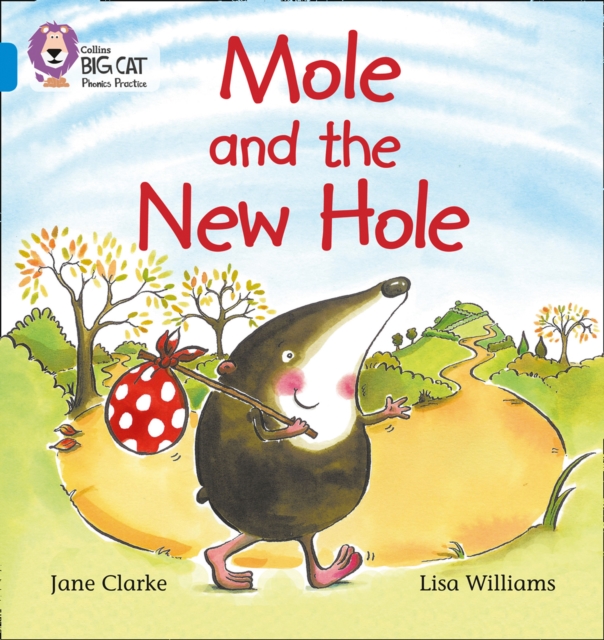 Mole and the New Hole : Band 04/Blue, Paperback / softback Book
