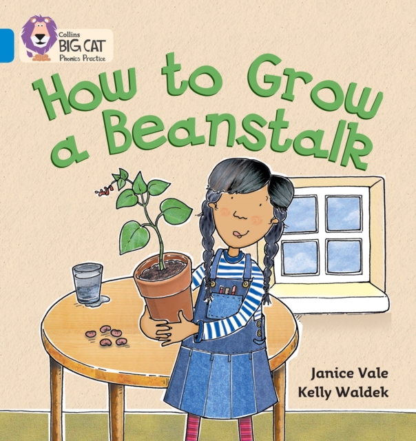How to Grow a Beanstalk : Band 04/Blue, Paperback / softback Book