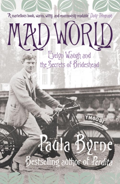 Mad World : Evelyn Waugh and the Secrets of Brideshead, Paperback / softback Book