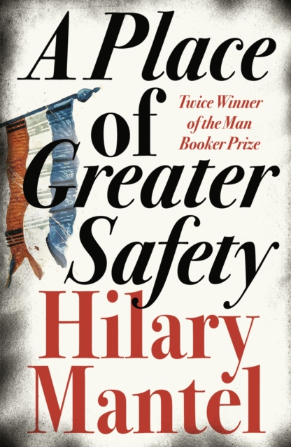 A Place of Greater Safety, Paperback / softback Book