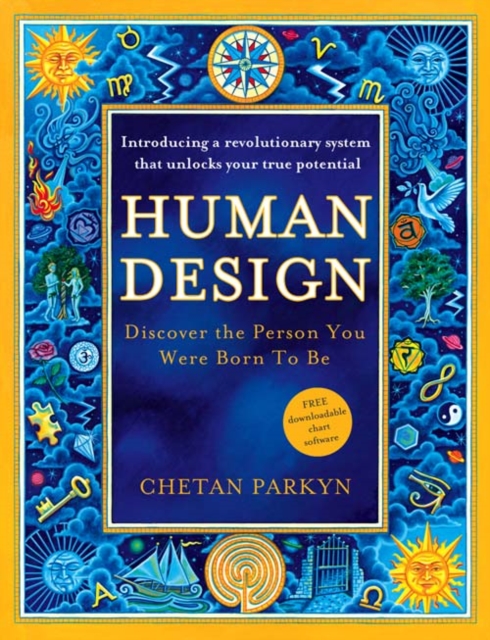 Human Design : Discover the Person You Were Born to be, Paperback / softback Book