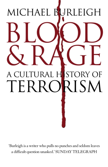 Blood and Rage : A Cultural History of Terrorism, EPUB eBook