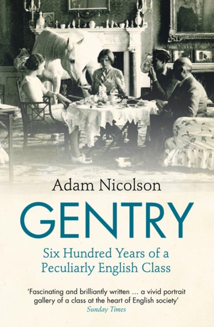 The Gentry : Stories of the English, EPUB eBook