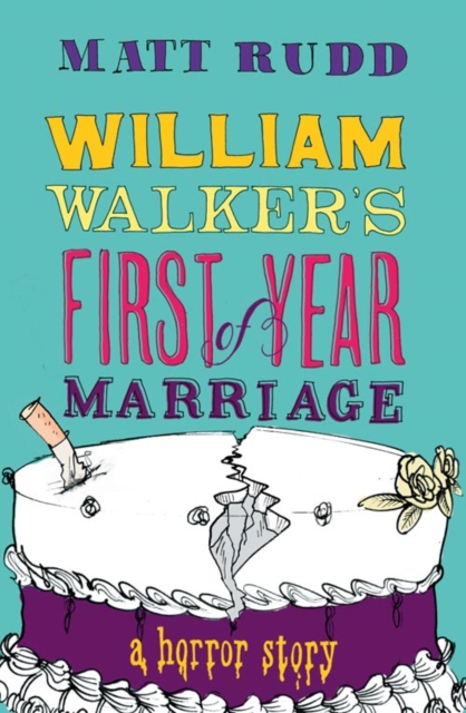 William Walker’s First Year of Marriage : A Horror Story, EPUB eBook