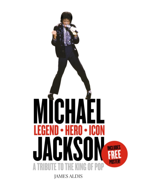 Michael Jackson – Legend, Hero, Icon : A Tribute to the King of Pop, EPUB eBook