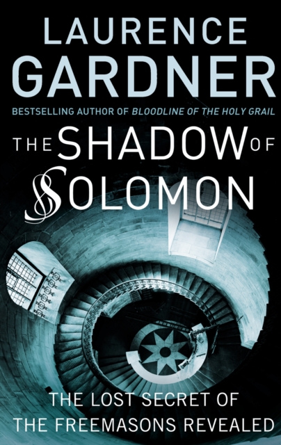 The Shadow of Solomon : The Lost Secret of the Freemasons Revealed, EPUB eBook