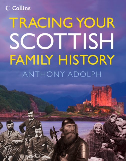 Collins Tracing Your Scottish Family History, EPUB eBook