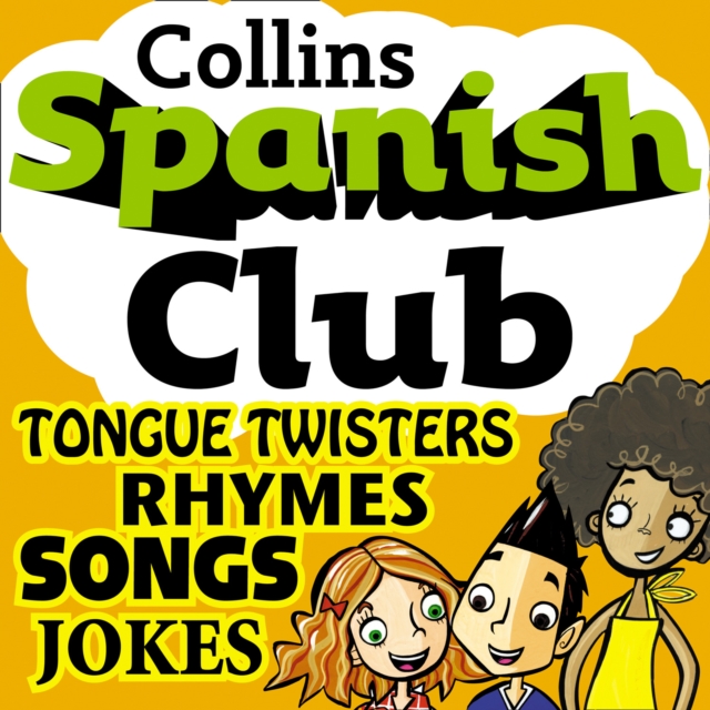 Spanish Club for Kids : The fun way for children to learn Spanish with Collins, eAudiobook MP3 eaudioBook