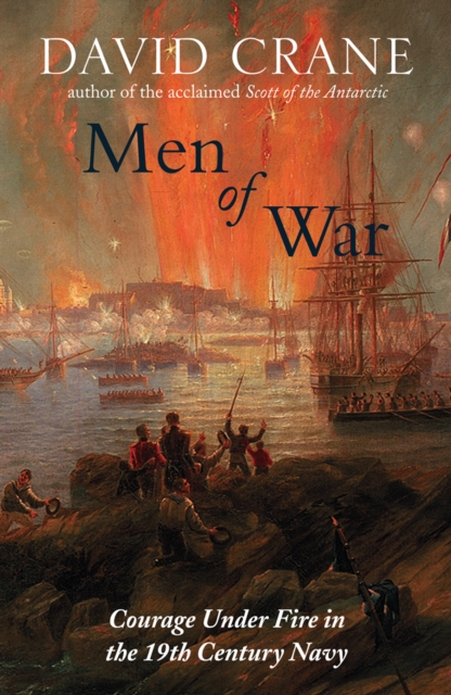 Men of War : The Changing Face of Heroism in the 19th Century Navy (Text Only), EPUB eBook