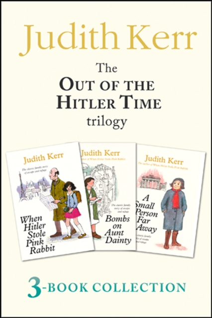 Out of the Hitler Time trilogy: When Hitler Stole Pink Rabbit, Bombs on Aunt Dainty, A Small Person Far Away, EPUB eBook