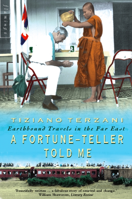 A Fortune-Teller Told Me : Earthbound Travels in the Far East, EPUB eBook