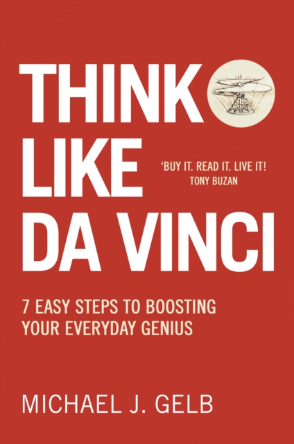 Think Like Da Vinci : 7 Easy Steps to Boosting Your Everyday Genius, EPUB eBook