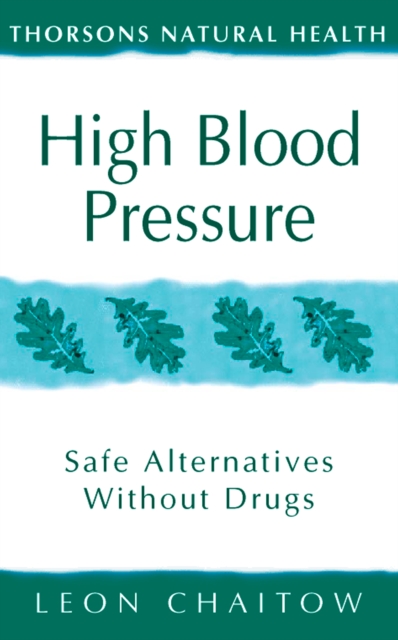 High Blood Pressure : Safe alternatives without drugs, EPUB eBook