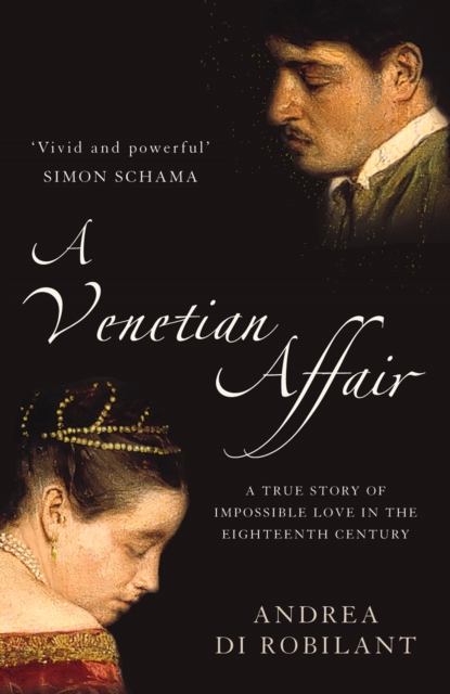 A Venetian Affair : A true story of impossible love in the eighteenth century (Text Only), EPUB eBook