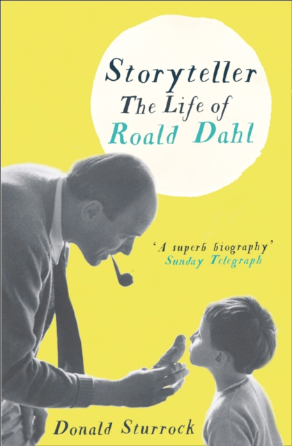 Storyteller : The Life of Roald Dahl, EPUB eBook