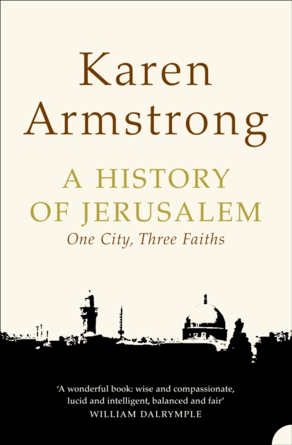 A History of Jerusalem : One City, Three Faiths, EPUB eBook