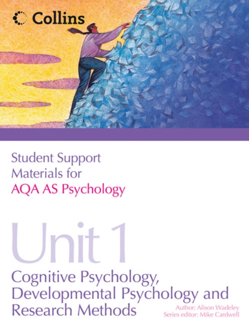 Student Support Materials for Psychology : AQA AS Psychology AS Unit 1: Cognitive Psychology, Developmental Psychology and Research Methods, Paperback Book