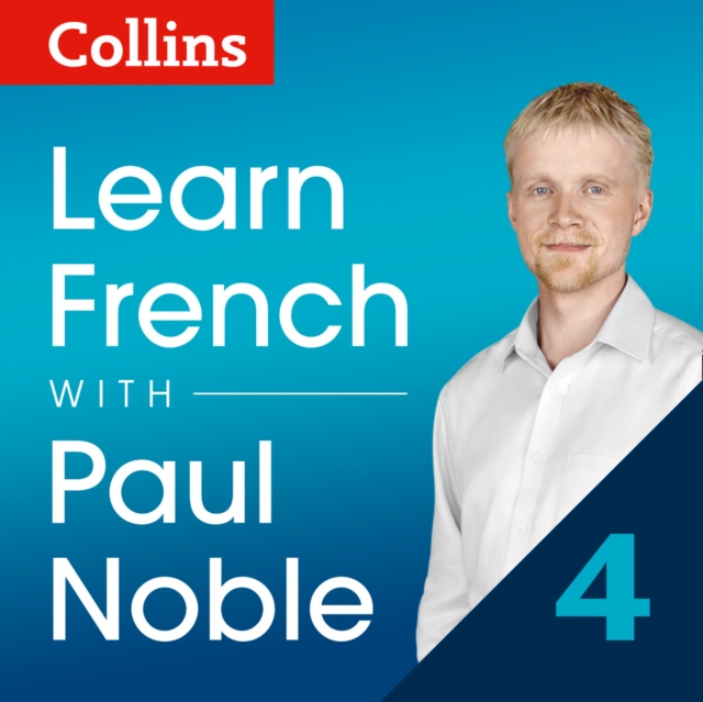 Learn French with Paul Noble: Part 4 Course Review: French made easy with your personal language coach, eAudiobook MP3 eaudioBook