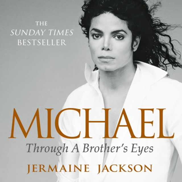 You Are Not Alone : Michael, Through a Brother’s Eyes, eAudiobook MP3 eaudioBook
