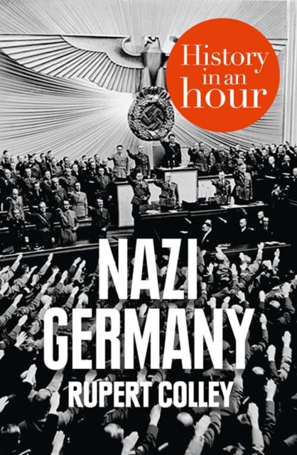 Nazi Germany: History in an Hour, EPUB eBook