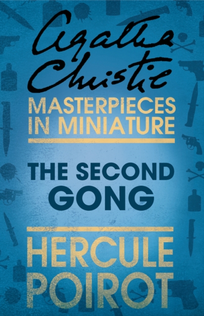 The Second Gong : A Hercule Poirot Short Story, EPUB eBook