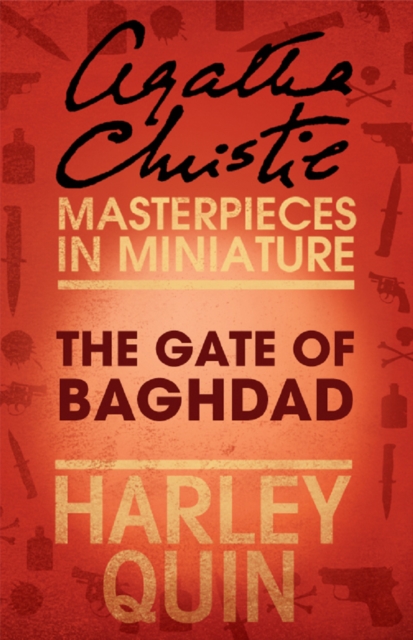The Gate of Baghdad : An Agatha Christie Short Story, EPUB eBook
