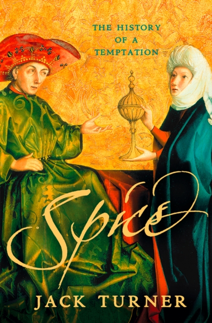 Spice : The History of a Temptation (Text Only), EPUB eBook