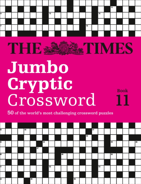 The Times Jumbo Cryptic Crossword Book 11 : 50 World-Famous Crossword Puzzles, Paperback / softback Book