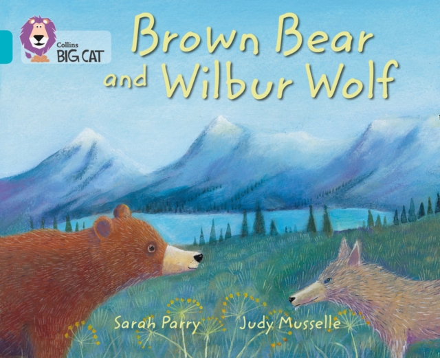 Brown Bear and Wilbur Wolf : Band 07/Turquoise, Paperback / softback Book