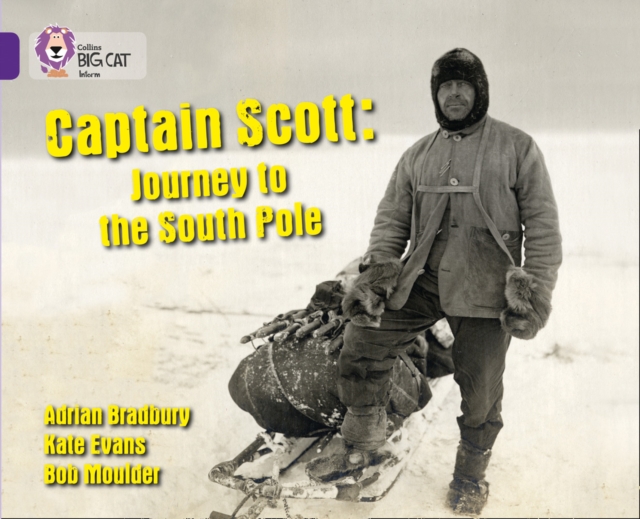 Captain Scott: Journey to the South Pole : Band 08/Purple, Paperback / softback Book