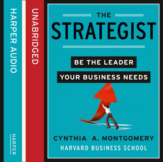 The Strategist : Be the Leader Your Business Needs, eAudiobook MP3 eaudioBook
