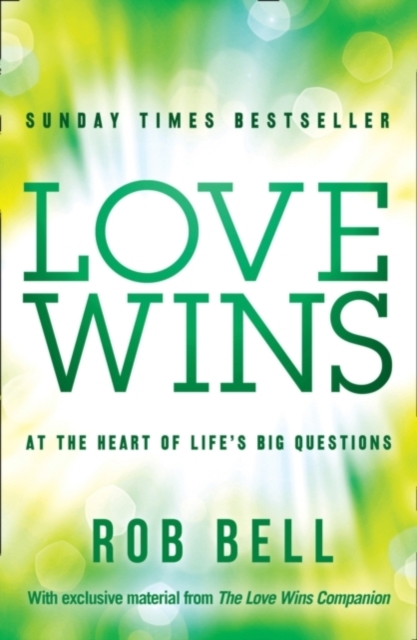 Love Wins : At the Heart of Life’s Big Questions, Paperback / softback Book