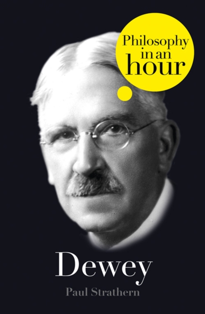 Dewey: Philosophy in an Hour, EPUB eBook