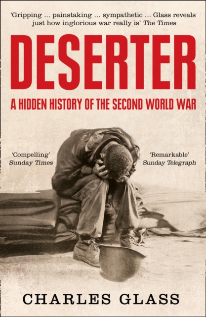 Deserter : The Last Untold Story of the Second World War, EPUB eBook