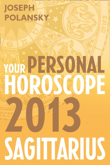 Sagittarius 2013: Your Personal Horoscope, EPUB eBook