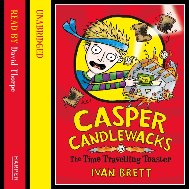 Casper Candlewacks in the Time Travelling Toaster, eAudiobook MP3 eaudioBook
