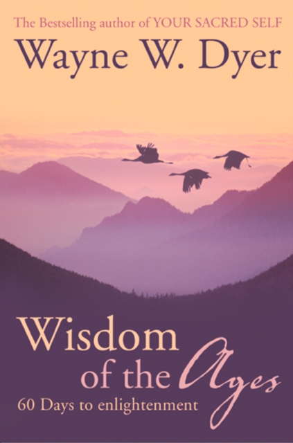 Wisdom of The Ages : 60 Days to Enlightenment, EPUB eBook