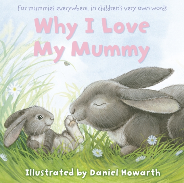 Why I Love My Mummy, Paperback / softback Book