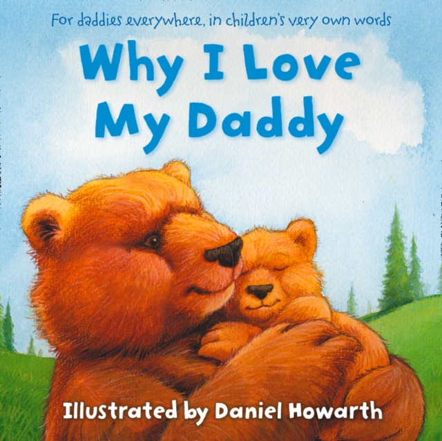 Why I Love My Daddy, Paperback / softback Book