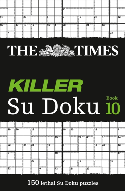 The Times Killer Su Doku Book 10 : 150 Challenging Puzzles from the Times, Paperback / softback Book
