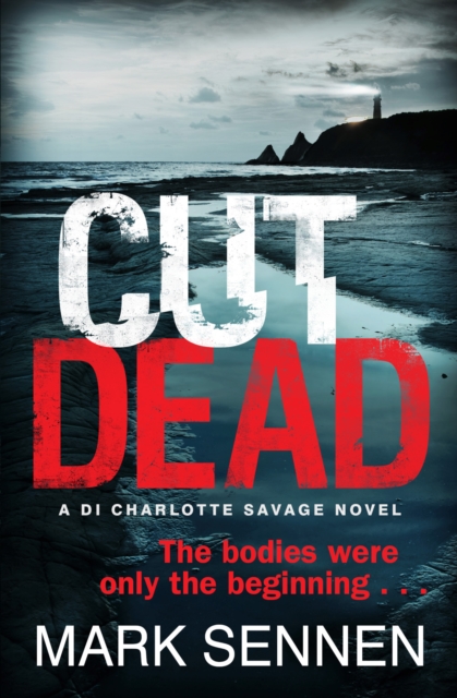 CUT DEAD: A DI Charlotte Savage Novel, EPUB eBook
