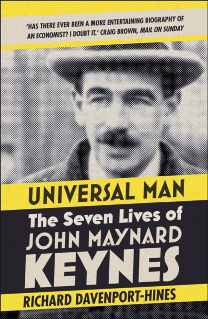 Universal Man : The Seven Lives of John Maynard Keynes, EPUB eBook