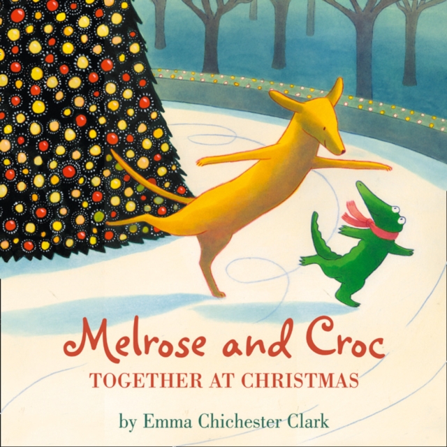 Melrose and Croc : Together at Christmas, eAudiobook MP3 eaudioBook