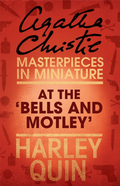 At the 'Bells and Motley' : An Agatha Christie Short Story, EPUB eBook