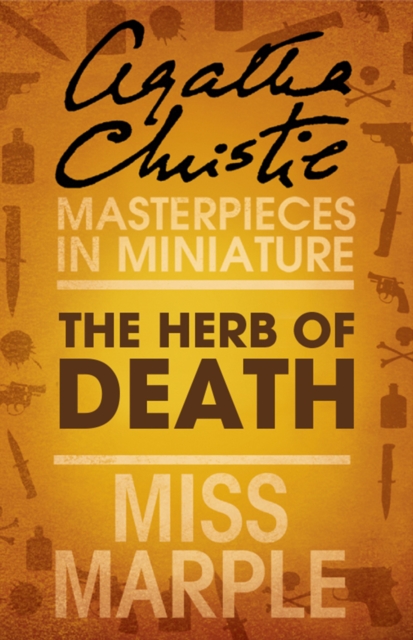 The Herb of Death : A Miss Marple Short Story, EPUB eBook