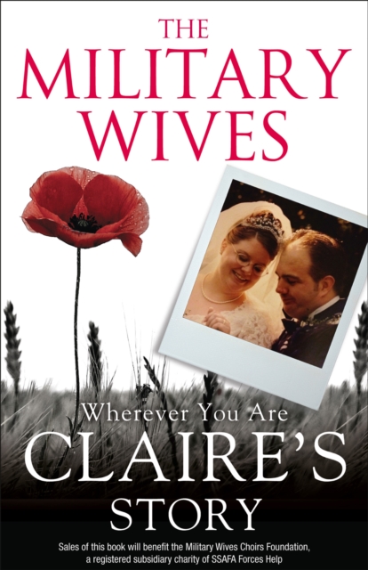 The Military Wives: Wherever You Are - Claire's Story, EPUB eBook