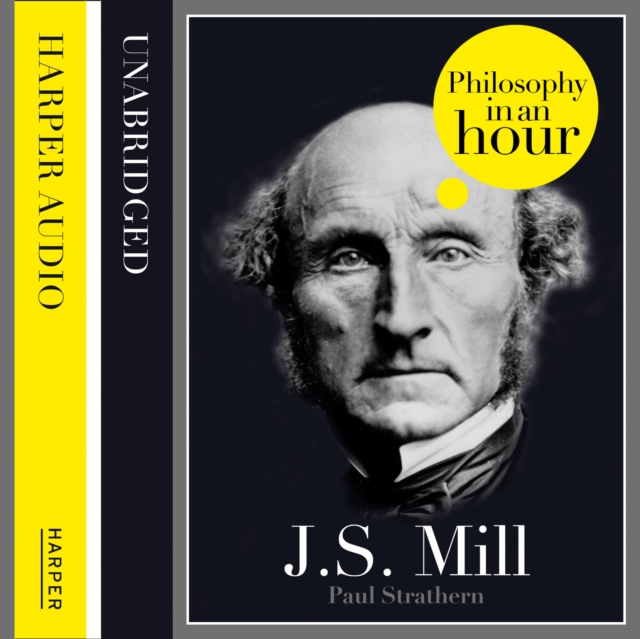 J.S. Mill: Philosophy in an Hour, eAudiobook MP3 eaudioBook