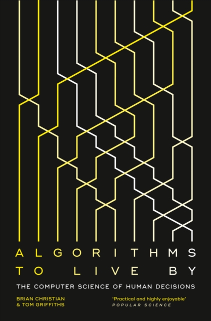Algorithms to Live By : The Computer Science of Human Decisions, EPUB eBook