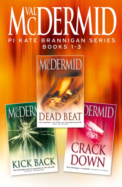 PI Kate Brannigan Series Books 1-3 : Dead Beat, Kick Back, Crack Down, EPUB eBook